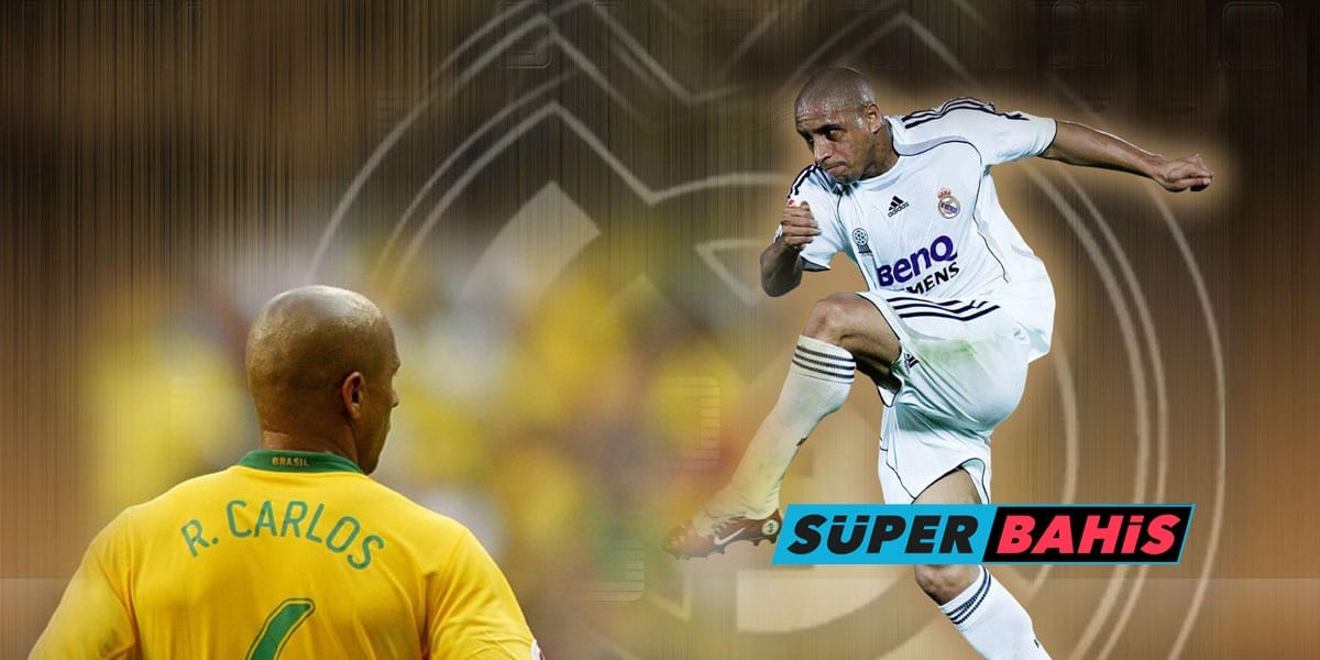 Roberto Carlos Süperbahis Reklam Yüzü Oldu, Roberto Carlos Kimdir
